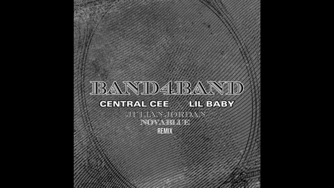 Central Cee & Lil Baby - BAND4BAND (Julian Jordan & Nova Blue Remix)