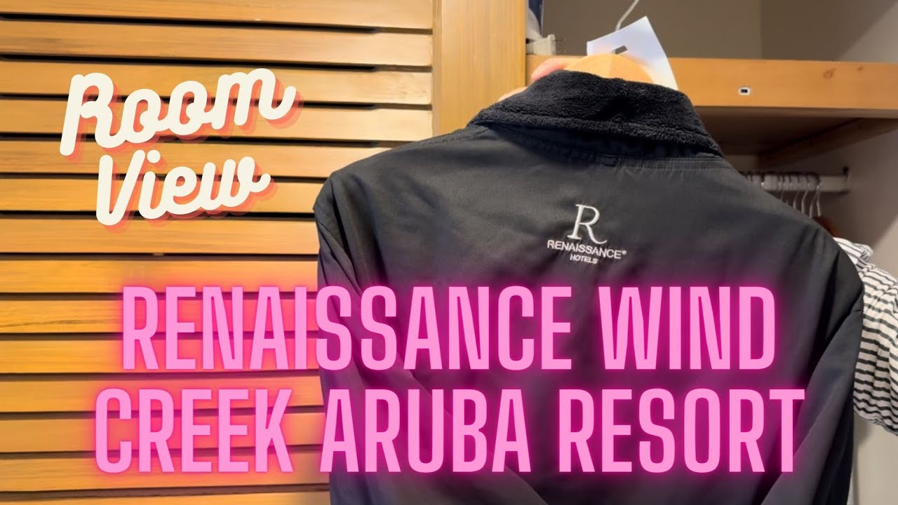 Renaissance Wind Creek Aruba Resort | Tour