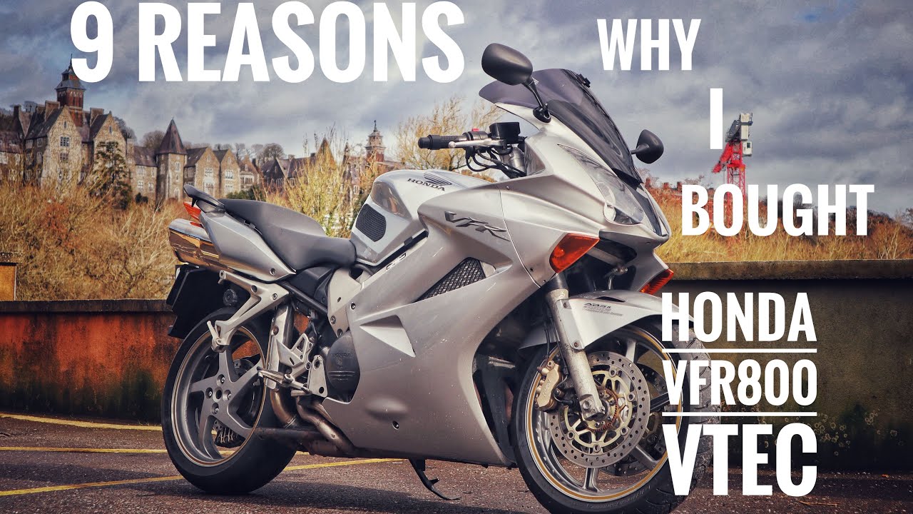 Why did I buy HONDA VFR800 VTEC
