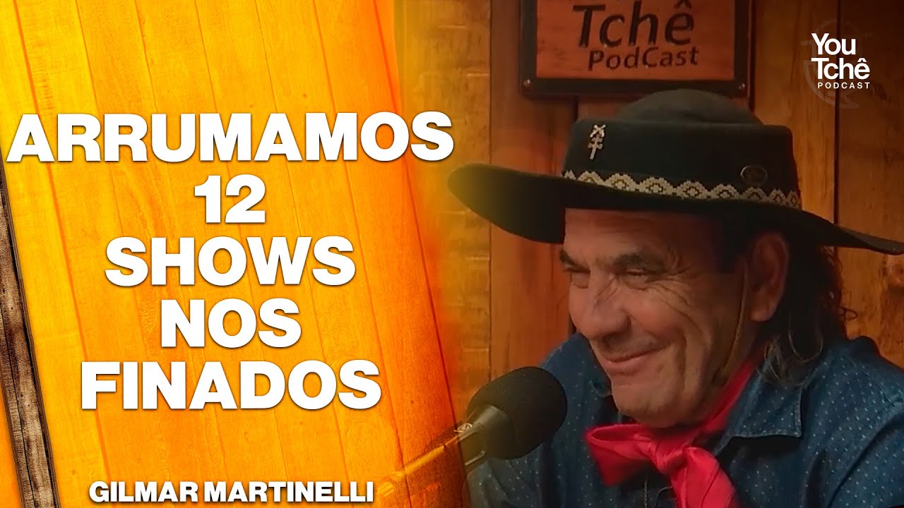 ARRUMAMOS 12 SHOWS NOS FINADOS - GILMAR MARTINELLI