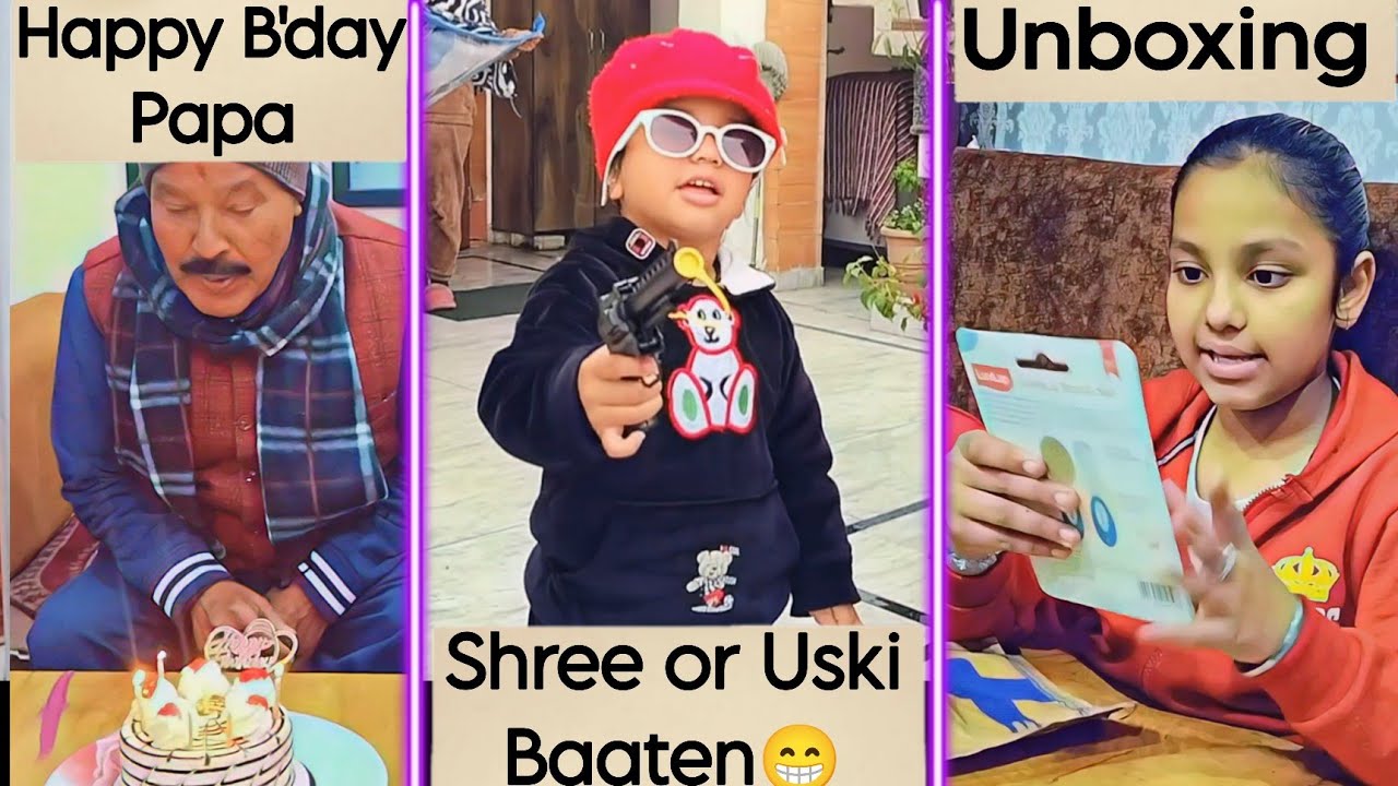 Vlog#47 l Shree Ki Cute Baaten l Maayke Mein Papa Ka Birthday Celebration! ✨ I product Unboxing l