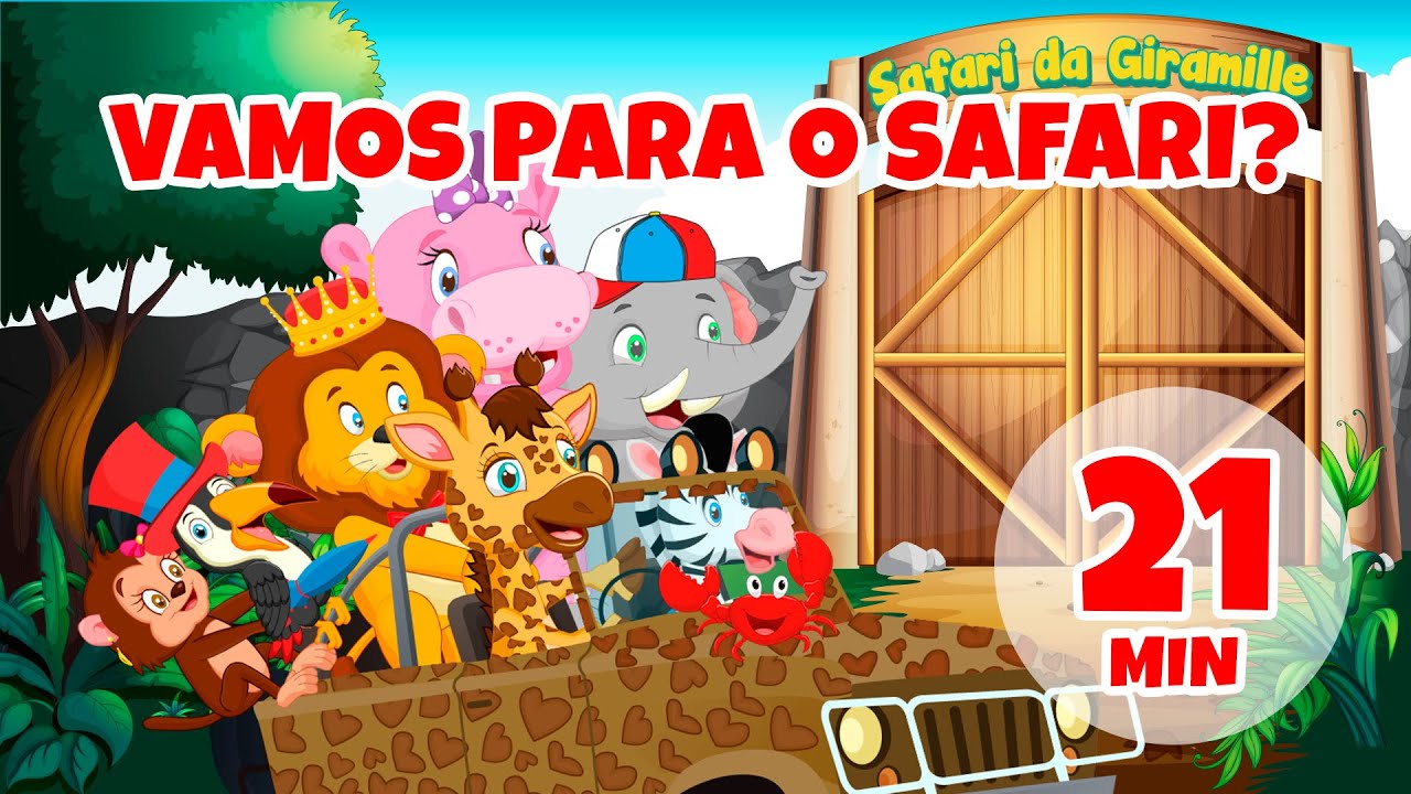 Vamos para o Safari com a Giramille? - Exploração e Músicas Animadas em 21 min
