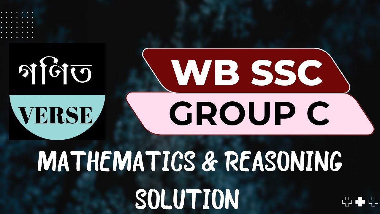 WBSSC Group C 2026 | #mathsolution #reasoningsolutions #wbsscgroupc #wbsscgroupc