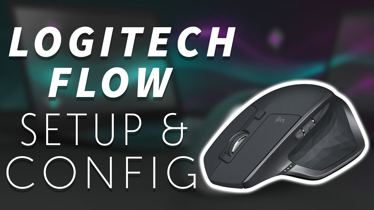 Настройка и конфигурирование Logitech Flow для управления несколькими устройствами с помощью ОДНО...