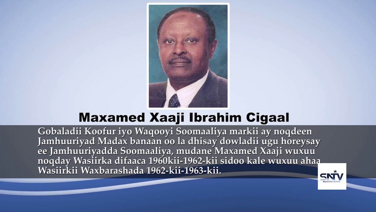 TAARIIKH  KOOBAAN HALGAMAA MAXAMED XAAJI IBRAHIM CIGAAL 3