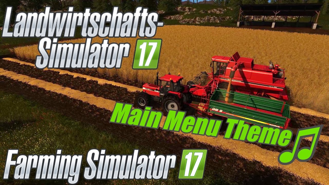 Farming Simulator 2017: Main Menu Theme (Music) | High Quality