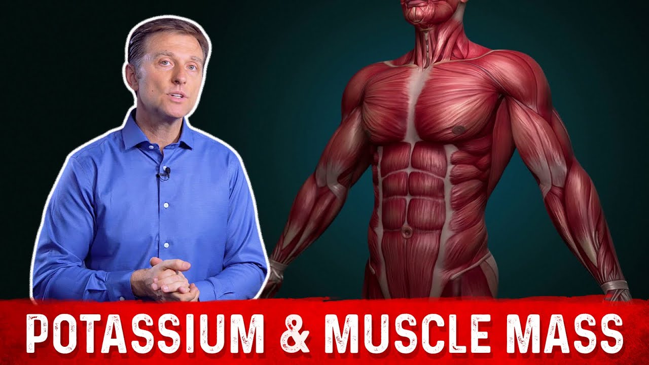 Potassium Intake, Muscle Loss & Body Fat &ndash; Dr. Berg