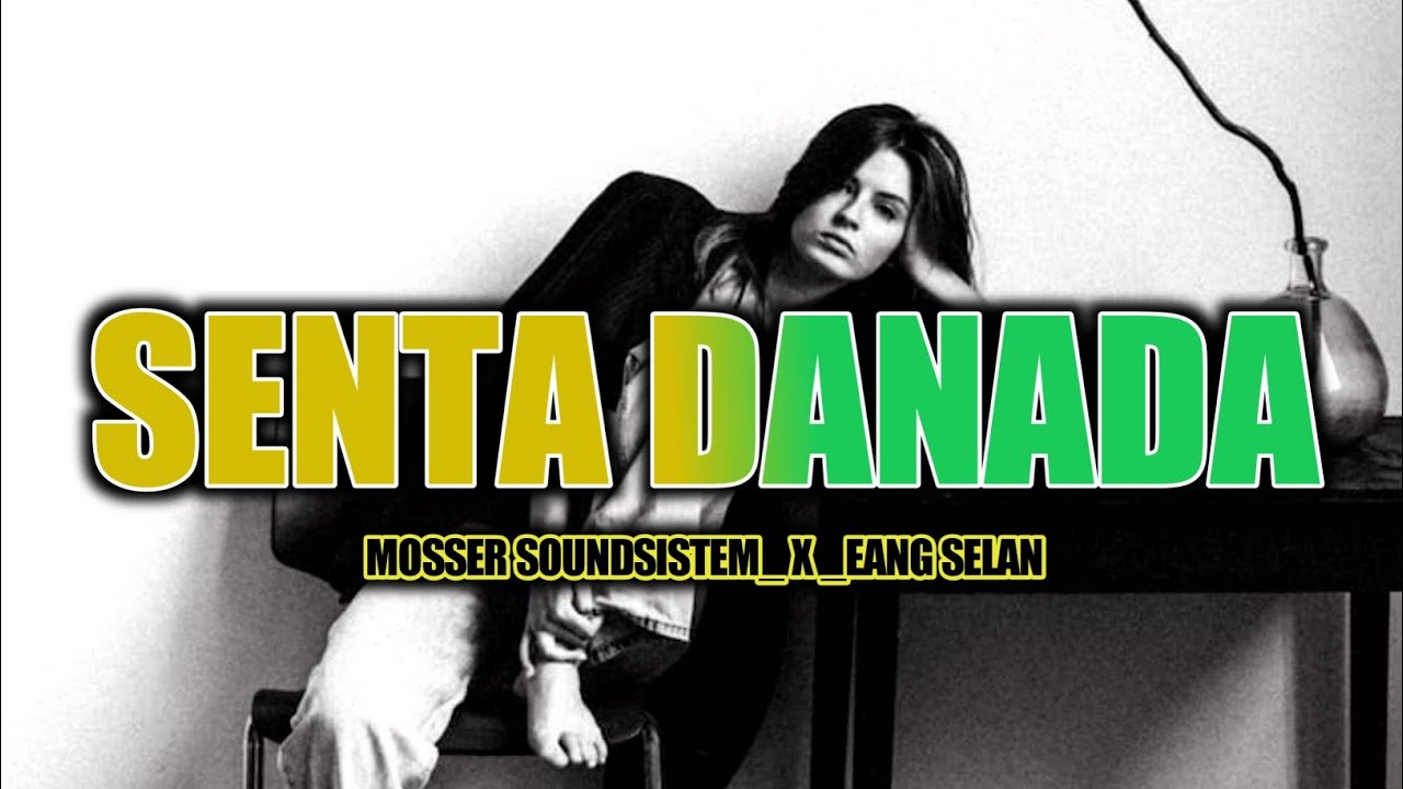 DJ SENTA DANADA - ( eang selan remix ) ft Moser SoundSistem
