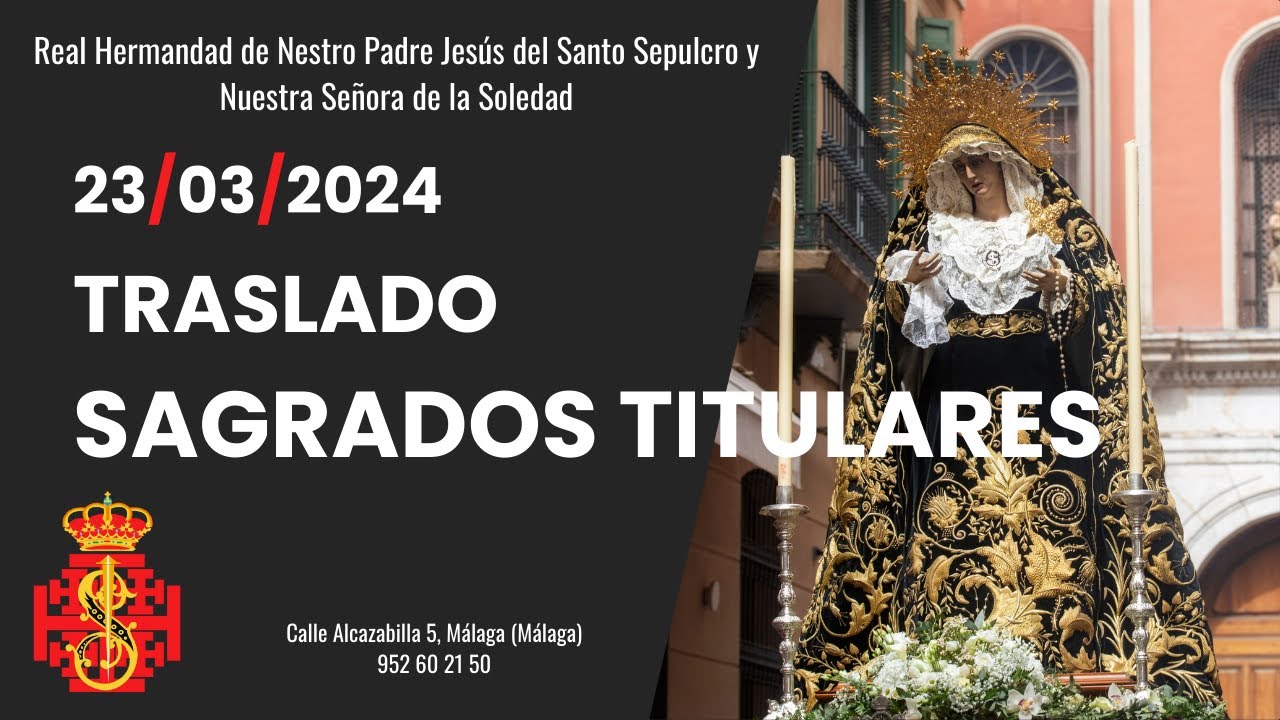Traslado Sagrados Titulares Semana Santa 2024
