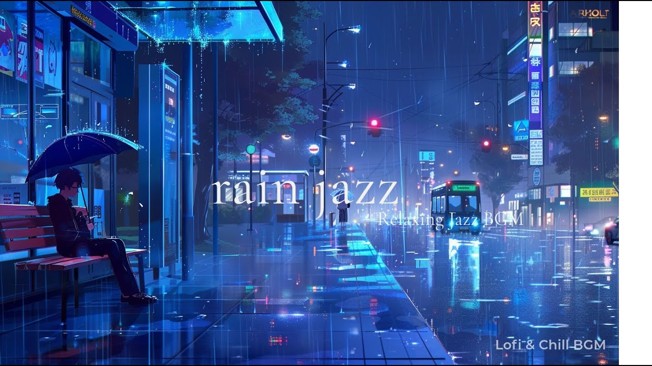 Rain Jazz – Relaxing Night BGM