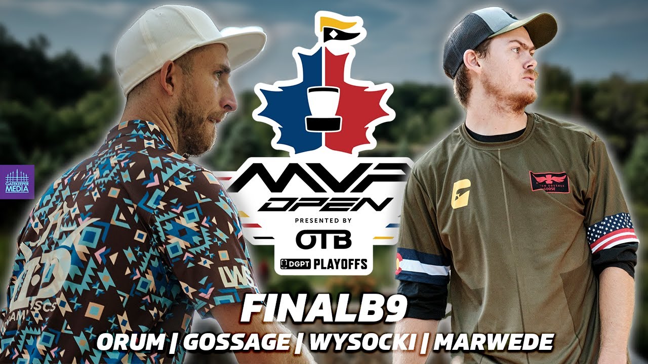 2023 MVP Open Presented By OTB | FINAL B9 | Orum, Gossage, Wysocki, Marwede | Gatekeeper