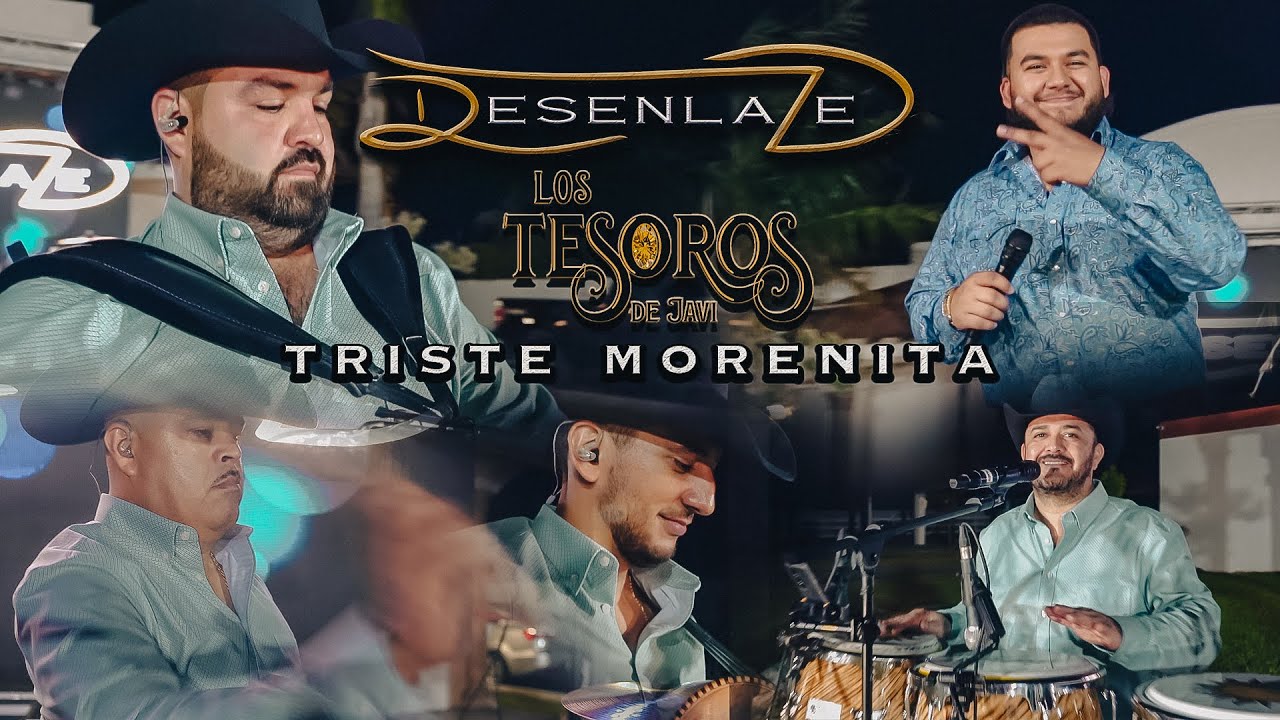 Desenlaze ft. Los Tesoros de Javi - Triste Morenita