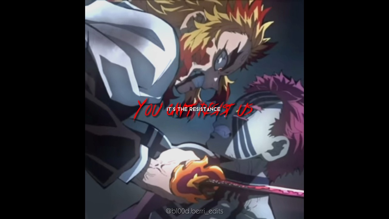 (KNY) Rengoku vs Akaza [edit] || The Resistance
