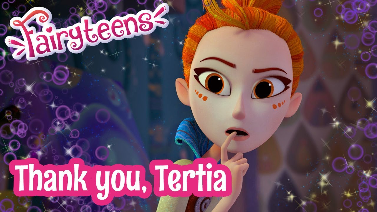 Fairyteens 🧚✨ Thank you, Tertia 🕛🙏 Cartoons for kids 🧚✨ Fantasy animation series