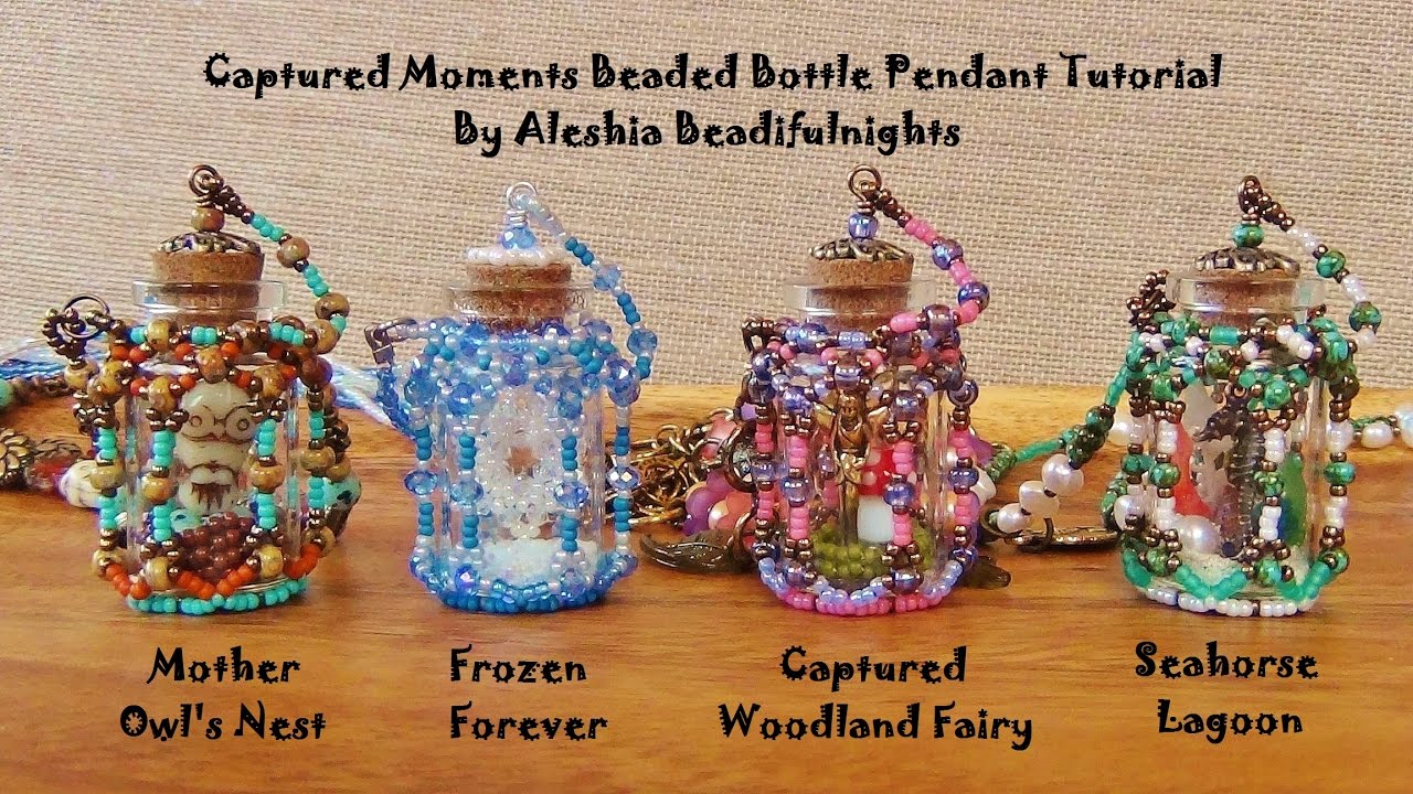 Captured Moments Beaded Bottle Pendant Tutorial
