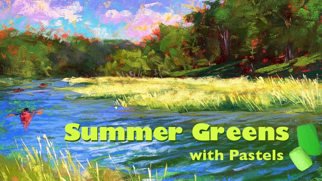 Painting Summer Greens With Pastels Tutorial