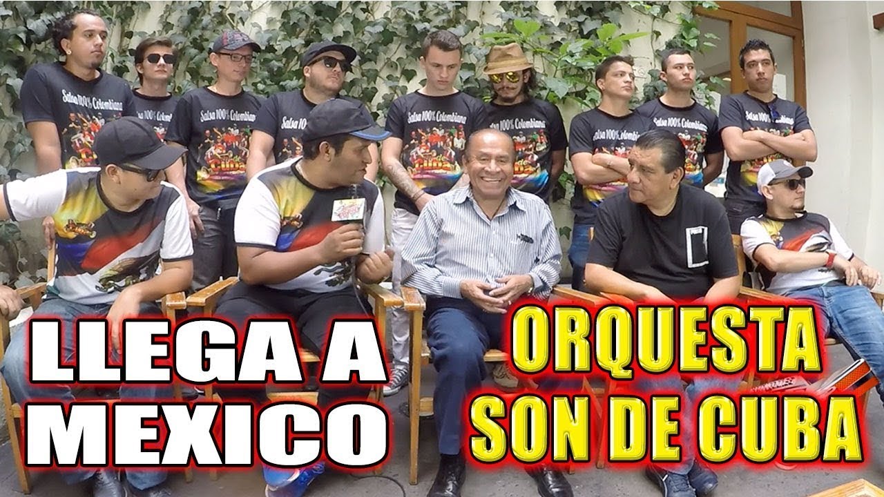 DESDE PEREIRA COLOMBIA A MEXICO LLEGA  "LA ORQUESTA SON DE CUBA"