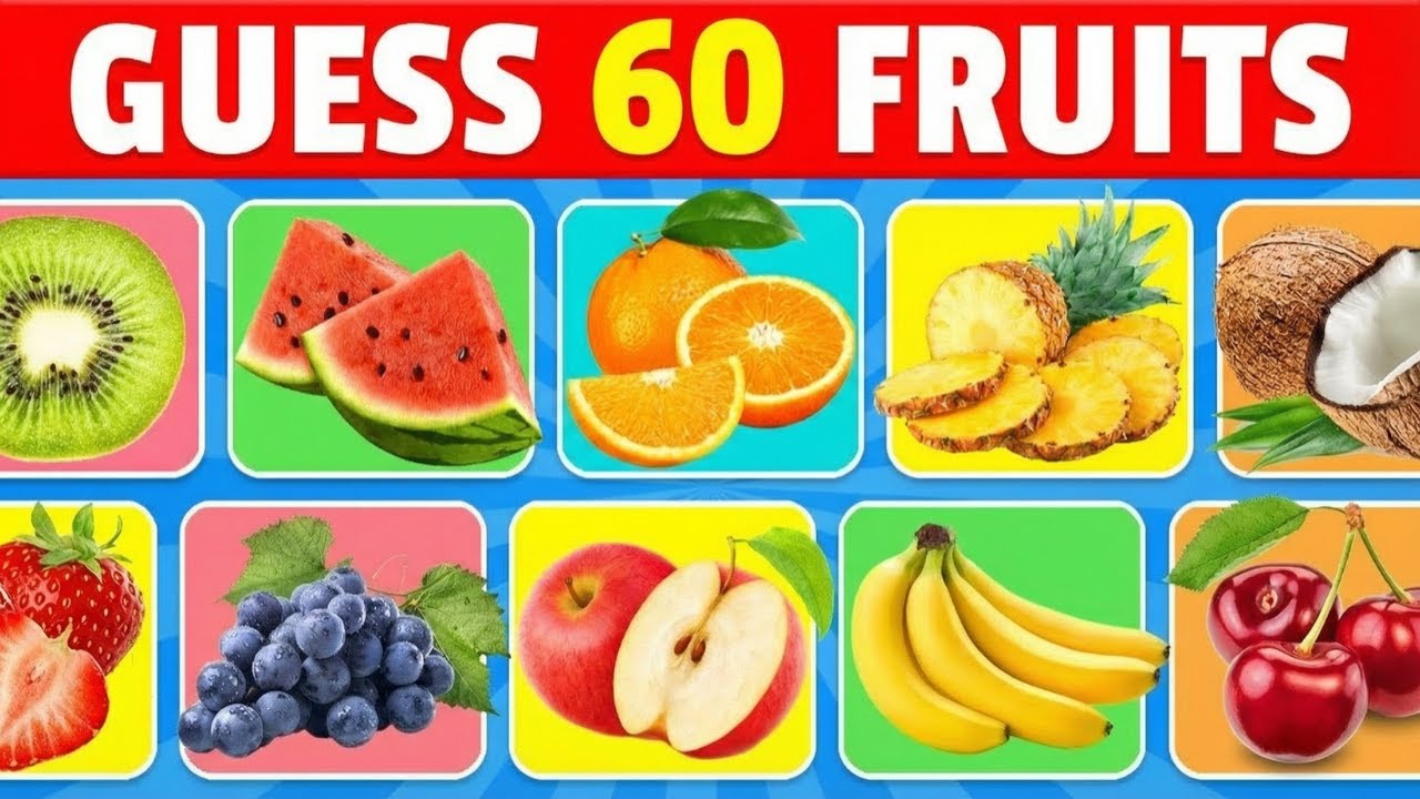 Guess 60 Fruits Challenge – Can You Name Them All?