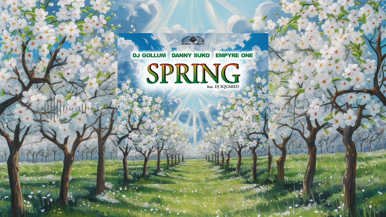 DJ Gollum x Danny Suko x Empyre One feat. DJ Squared - Spring