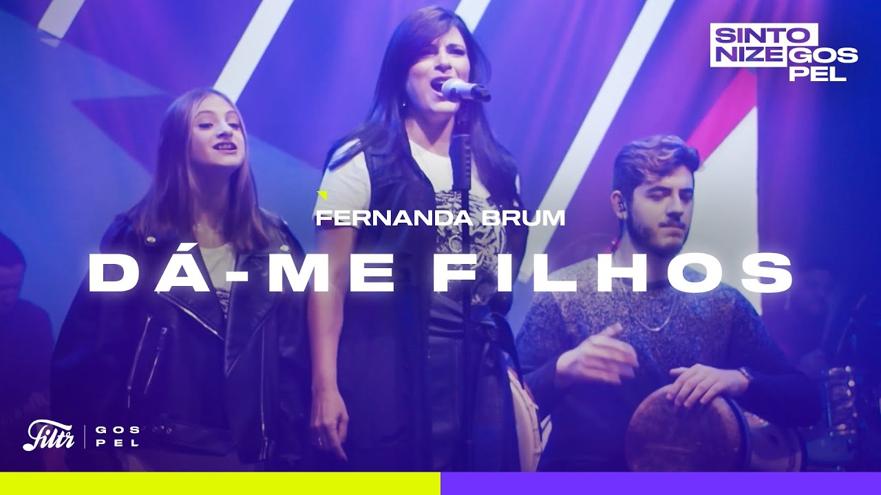 Fernanda Brum - Dá-Me Filhos (Ao Vivo no Sintonize)