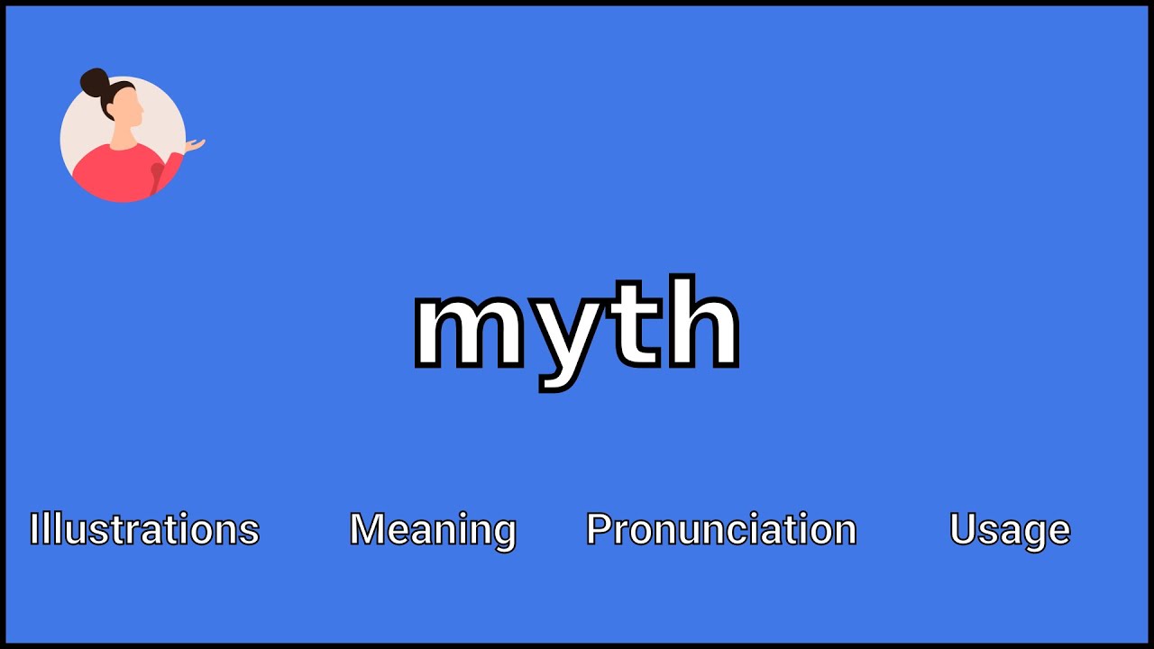 MYTH - Meaning and Pronunciation