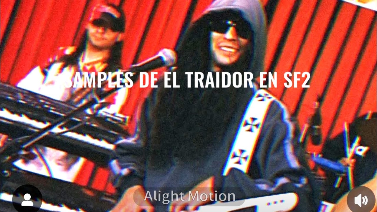 Samples Del Traidor en SF2😎😎🎹🔥🎙️