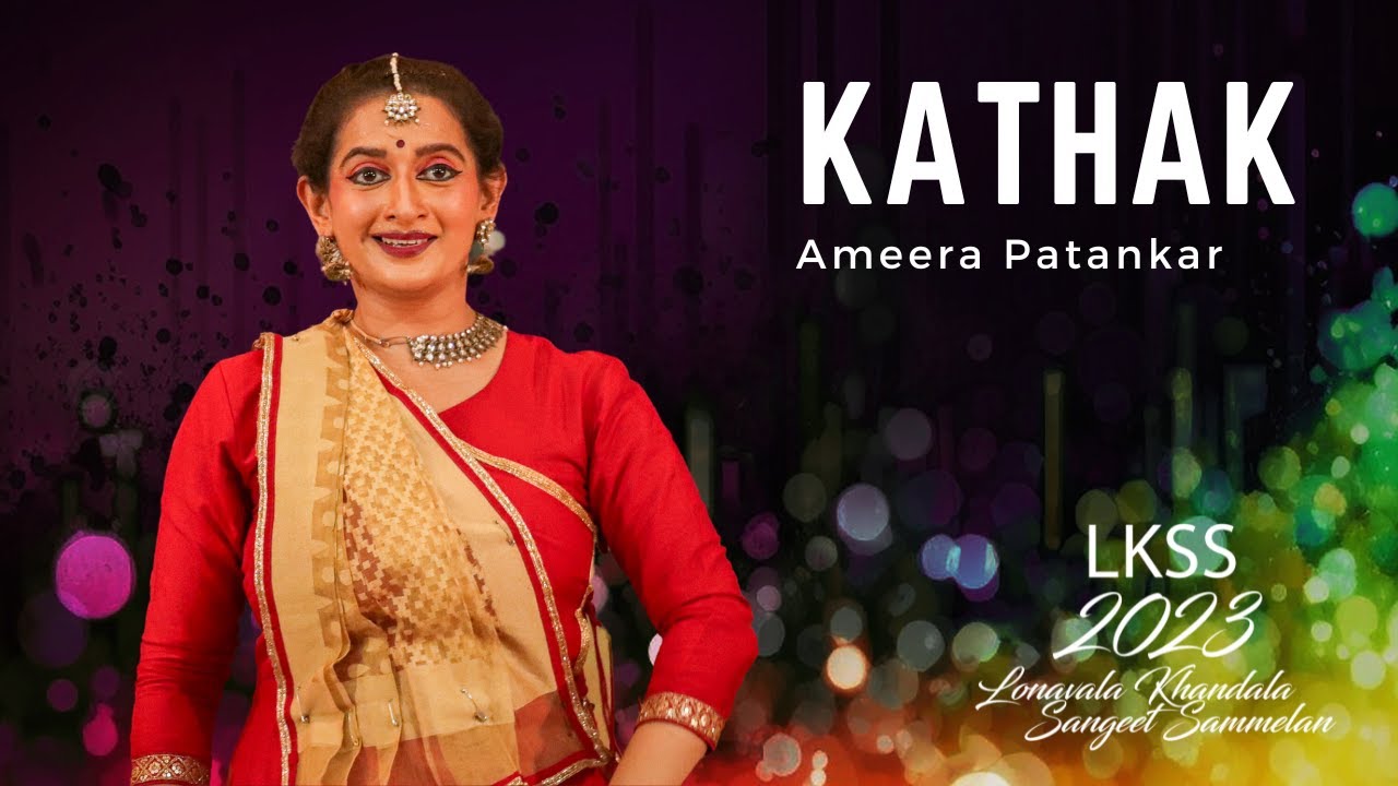 Kathak | Ameera Patankar | Shiv Vandana | Teen Taal | Lonavala Khandala Sangeet Sammelan 2023