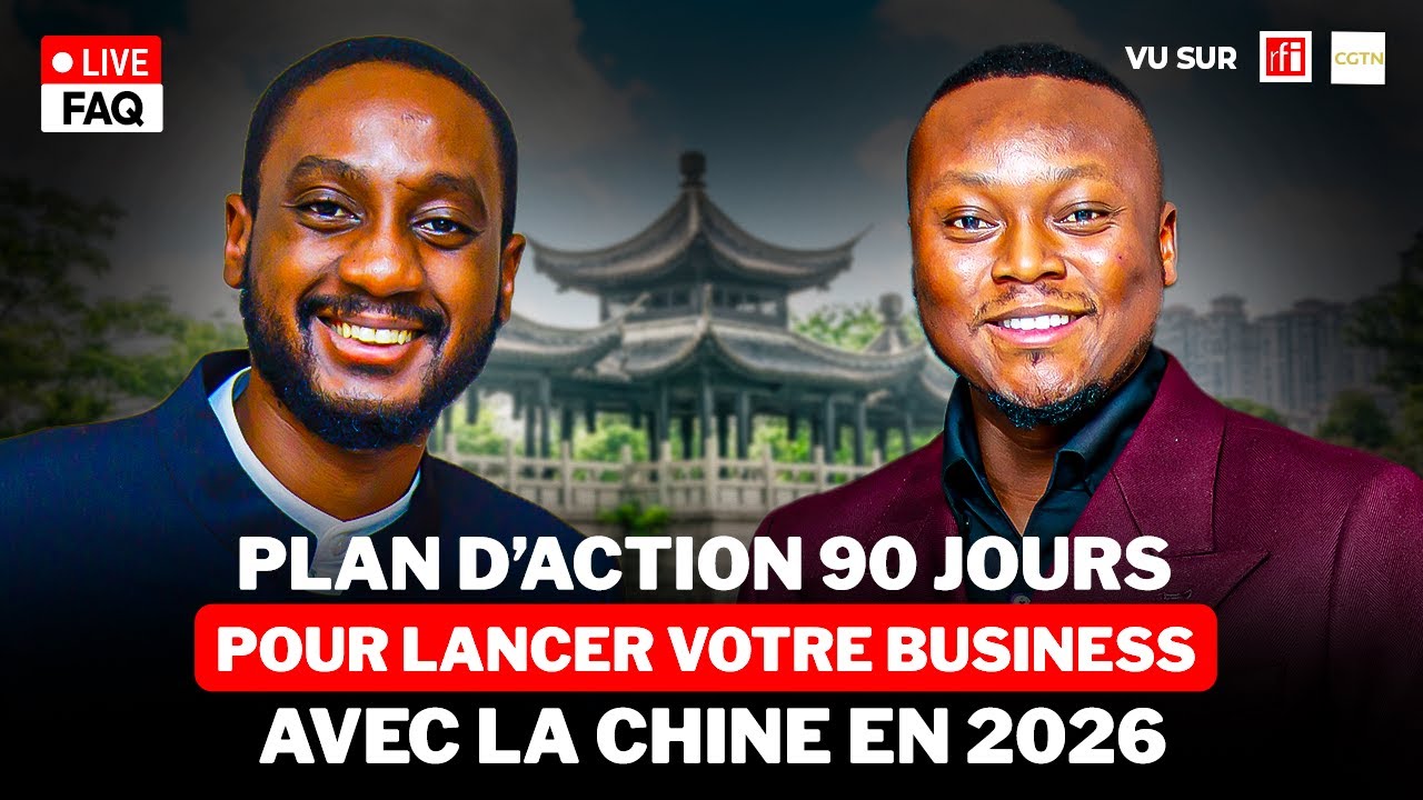 [ 20h-Paris Live ] Plan 90 jours pour lancer son Business Avant la Chine