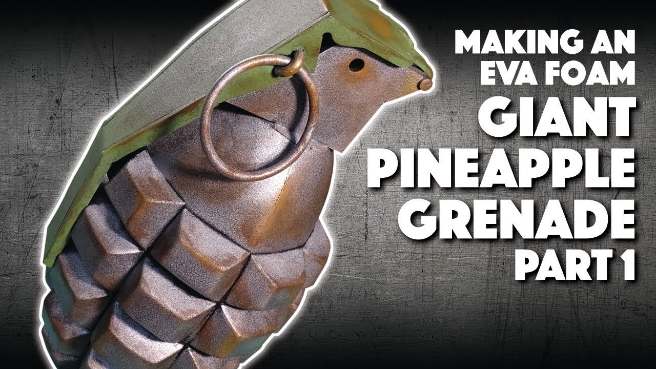 Making An EVA Foam Giant Pineapple Grenade Part 1