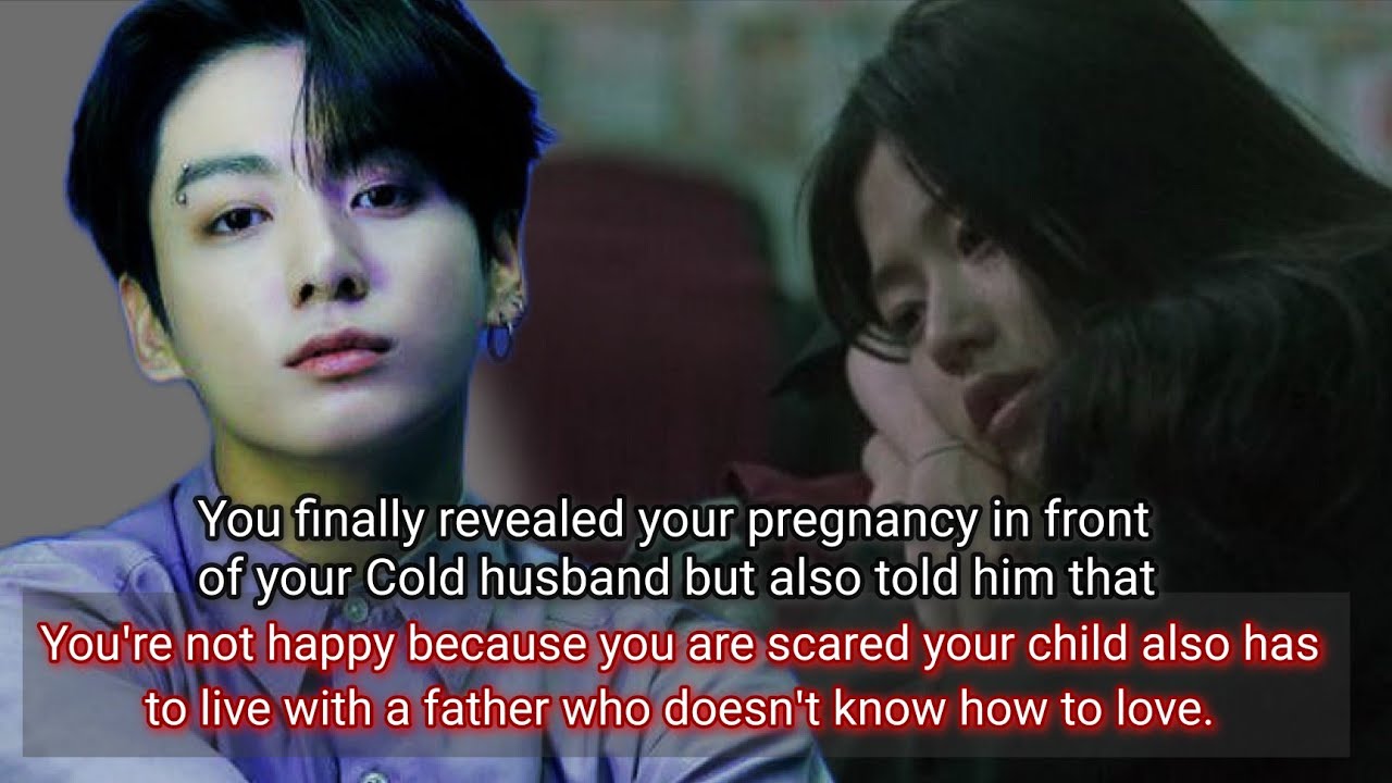 You finally revealed your pregnancy infront of your cold husband but also told him that you're not -