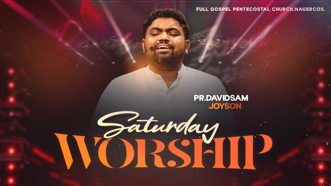SATURDAY NIGHT WORSHIP (21-06-2025) | DAVIDSAM JOYSON | FGPC NAGERCOIL