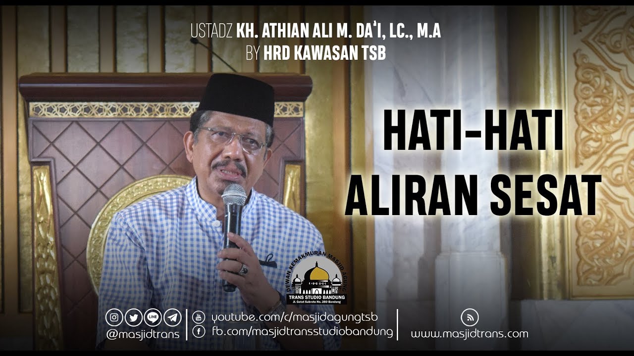 Hati Hati Aliran Sesat - KH. Athian Ali M. Da'i, Lc., M.A