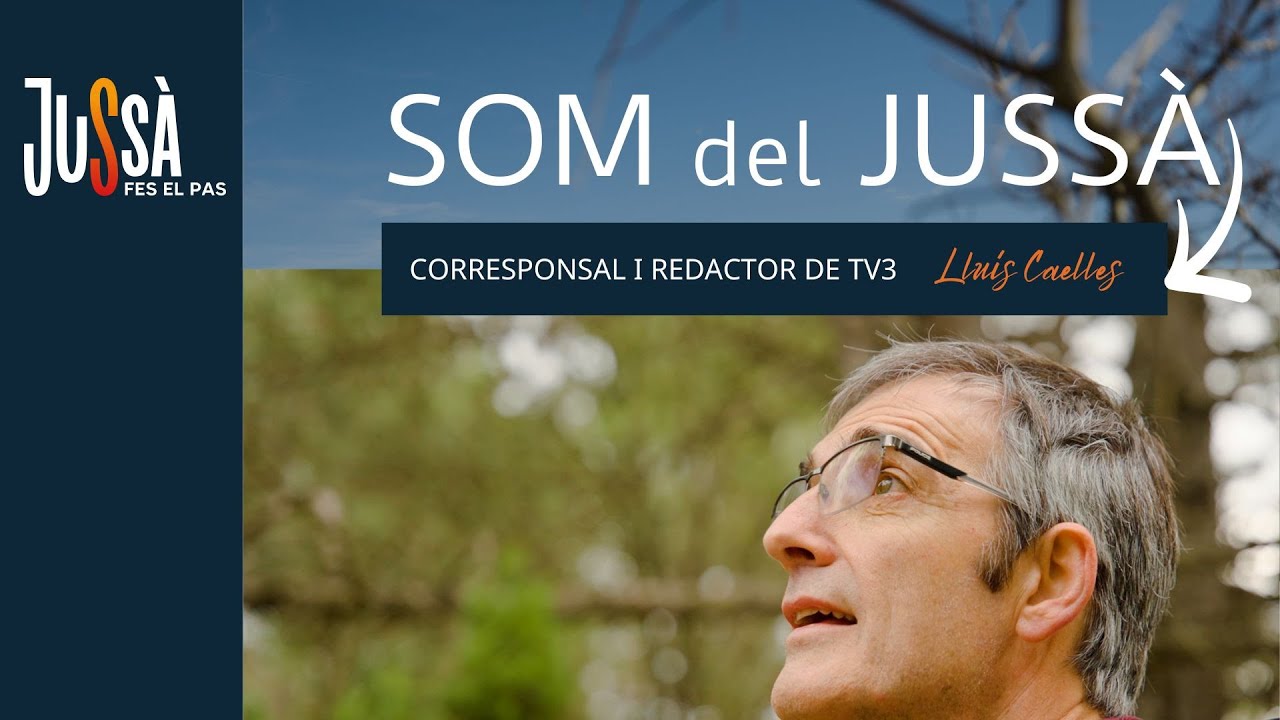 Som del Jussà: Lluís Caelles, periodista