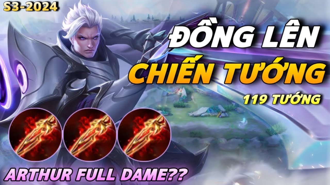 Đồng Lên Chiến Tướng 119 Tướng (NHƯNG TÔI LÊN ĐỒ SIÊU BỰA) Tập 7: Arthur Sát Thủ??