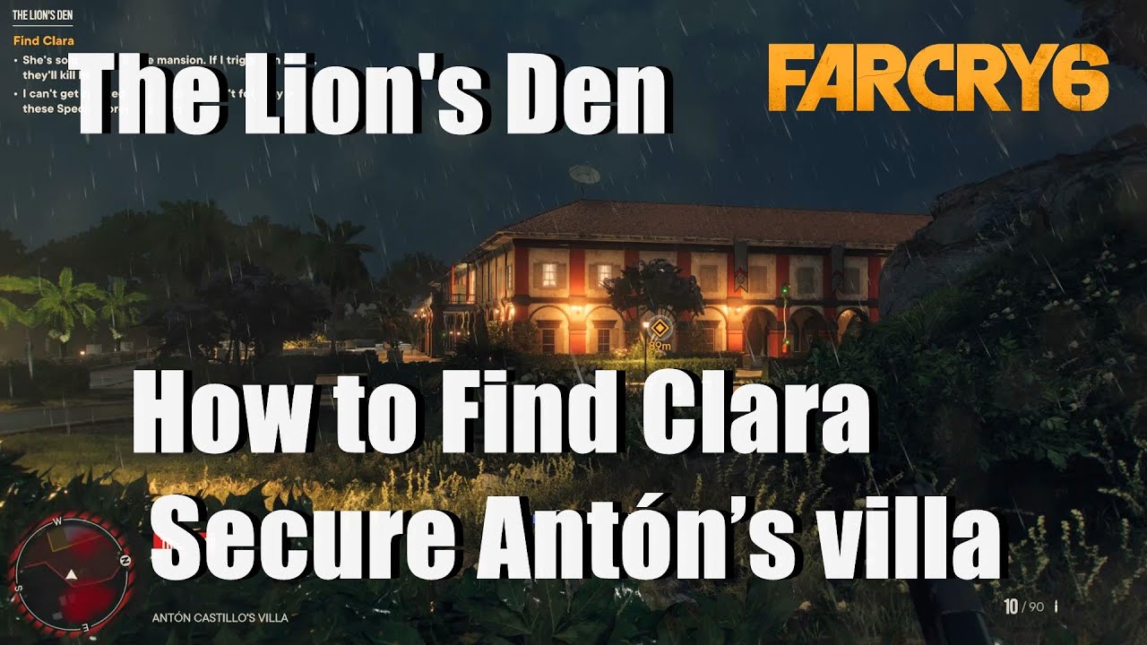 The Lion's Den - How to Find Clara and Secure Ant&oacute;n&rsquo;s villa Far Cry 6