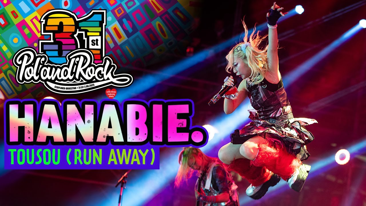 HANABIE. - TOUSOU (Run Away) #polandrock2025
