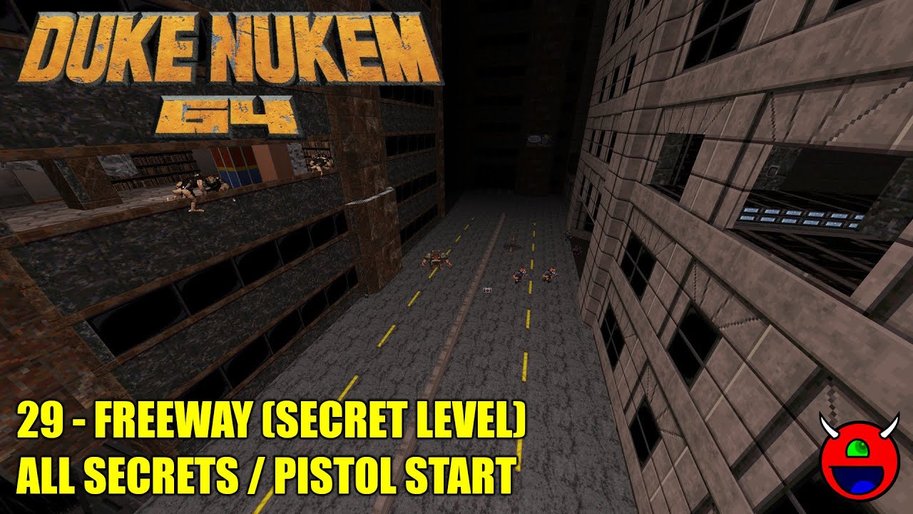 Duke Nukem 64 (RedNukem) - 29 Freeway - All Secrets