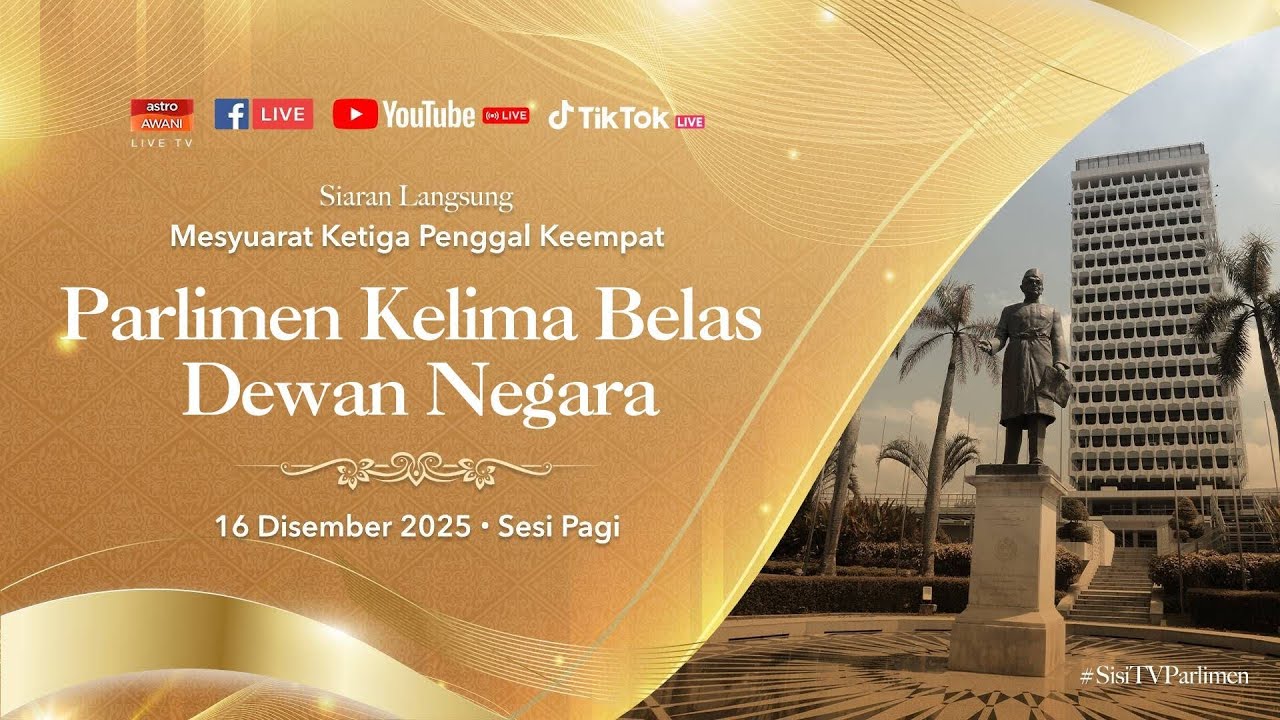 [LANGSUNG] Sidang Dewan Negara | 16 Dis 2025