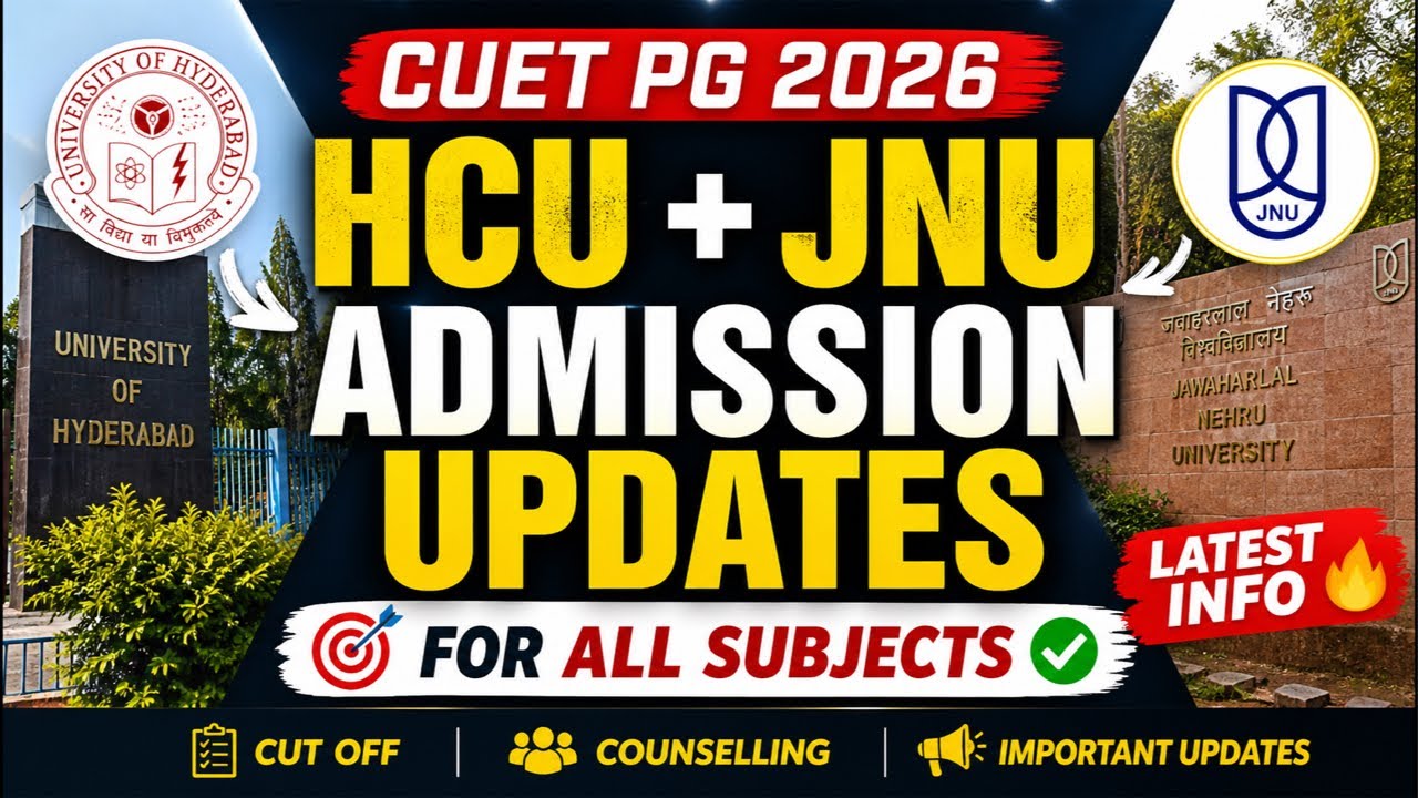 JNU & HCU University of Hyderabad Admissions Update CUET PG 2026 || Latest information