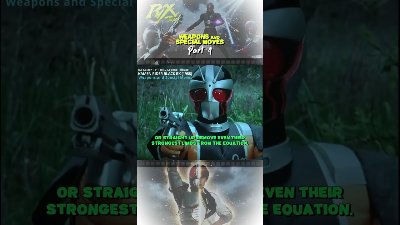 Kamen Rider Black RX: Every Weapon, Ability, and Finishing Move Explained Part 4