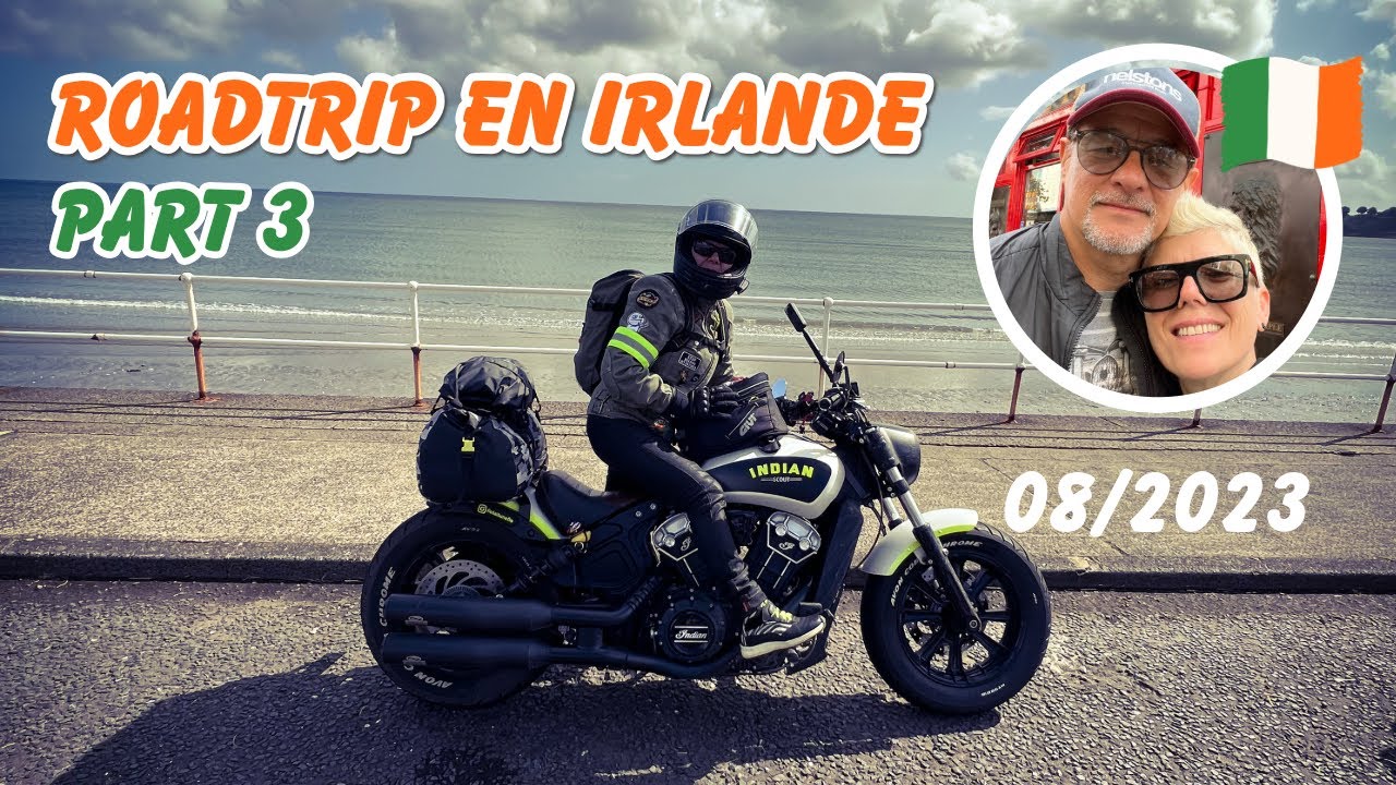 ROADTRIP EN CUSTOM - LE TOUR DE L'IRLANDE - AOUT 2023 - PART 3