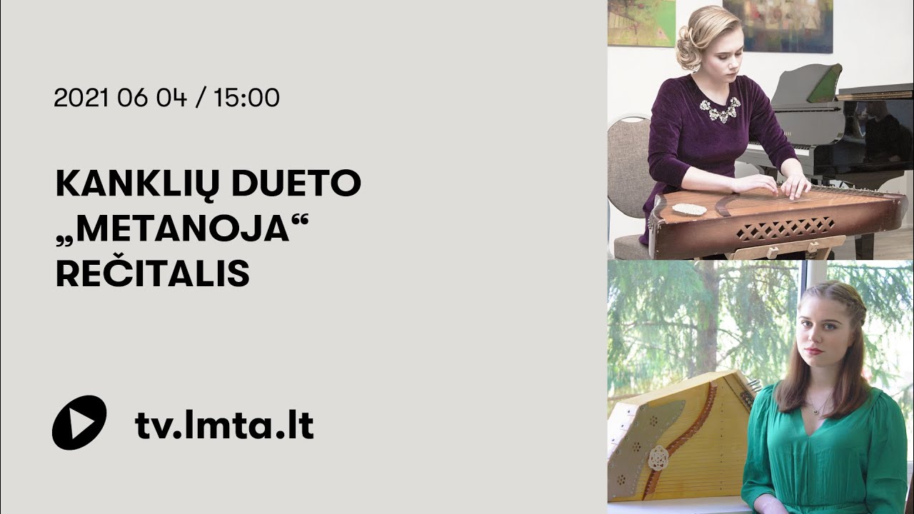 Kanklių dueto „Metanoja“ rečitalis
