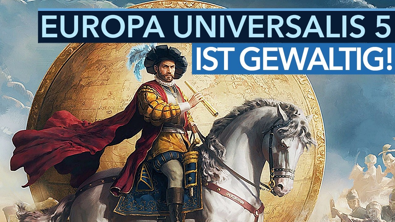 Europa Universalis 5 will ein Best of der Globalstrategie werden - wir haben es endlich gespielt!