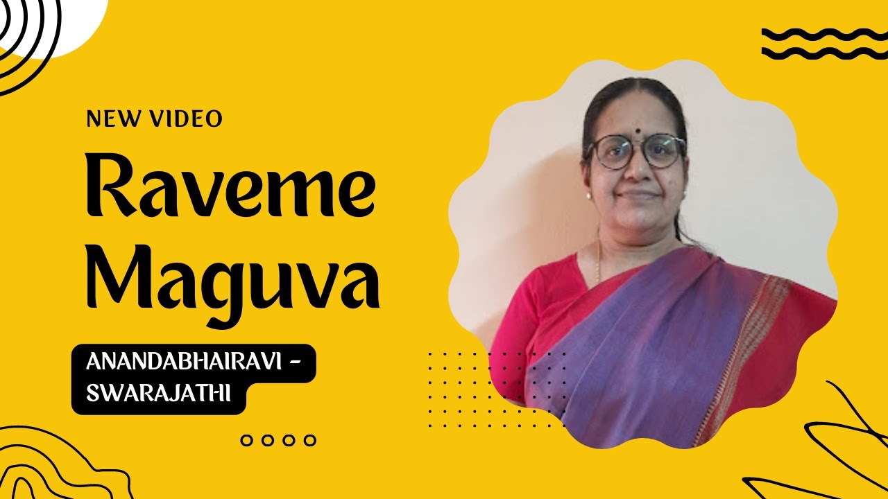 Learn to Sing Raveme Maguva | Carnatic Music Tutorial in Anandabhairavi Swarajathi