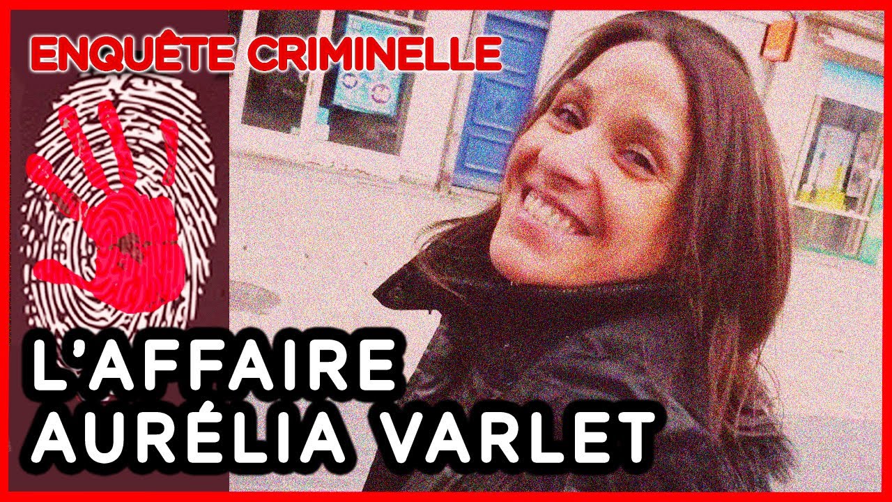 Affaire Aurélia Varlet : Victime d’un Féminicide Prévisible ? - Enquête criminelle