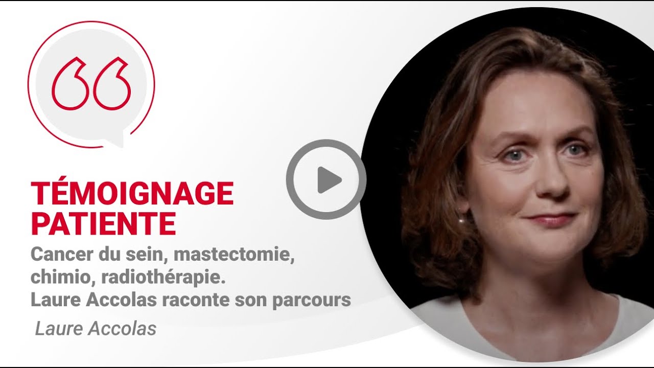 Cancer du sein, mastectomie, chimio, radiothérapie. Laure Accolas raconte son parcours