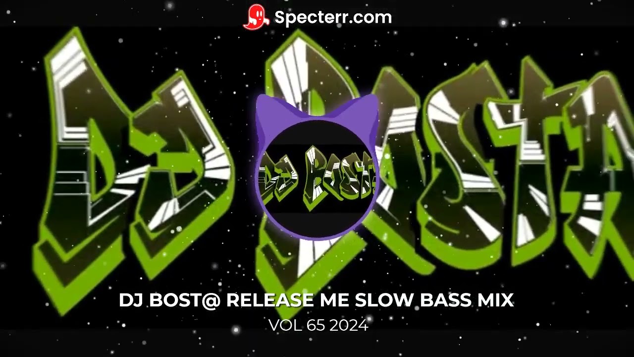 DJ BOST@ RELEASE ME SLOW BASS MIX VOL 65 2024