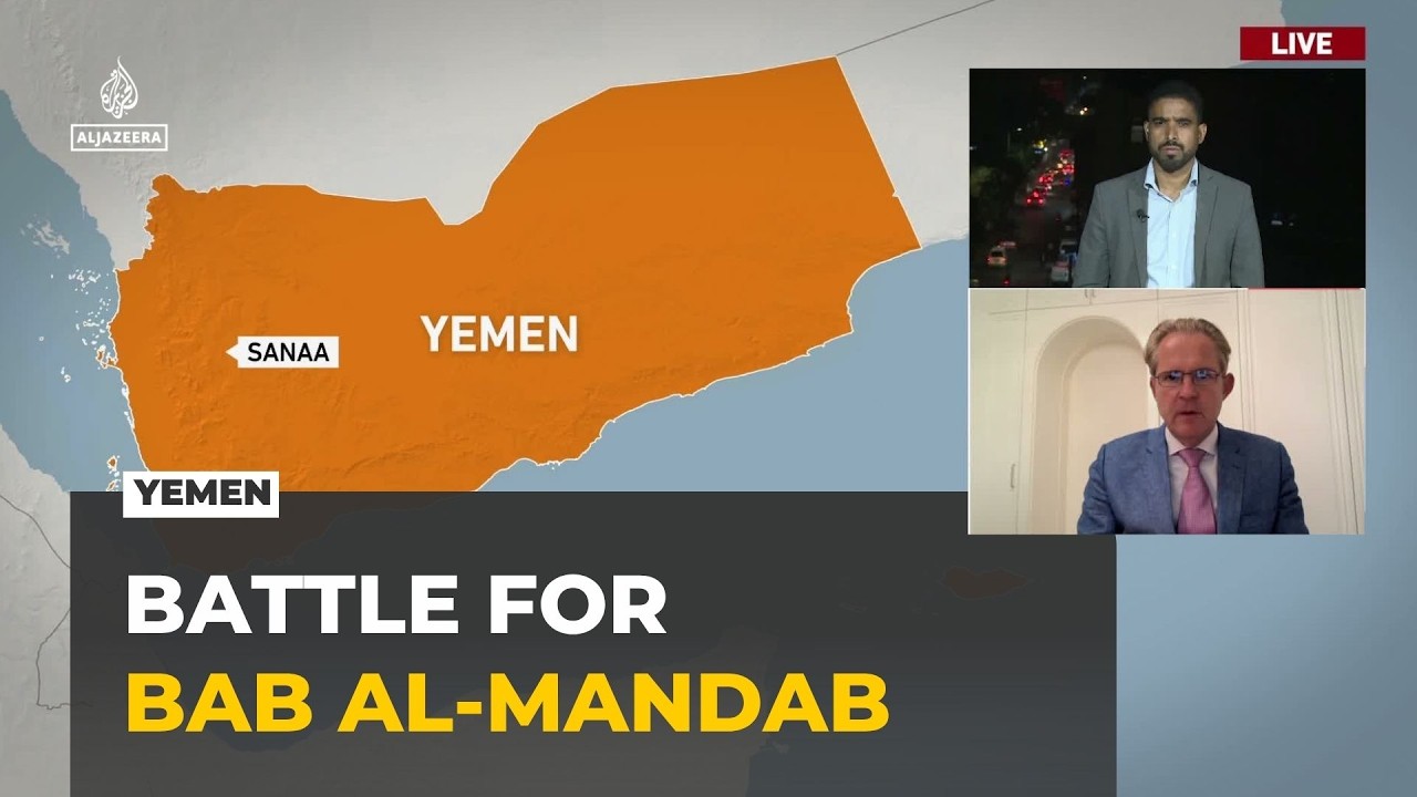 Yemen war: Battle for Bab al-Mandab threatens global oil supplies