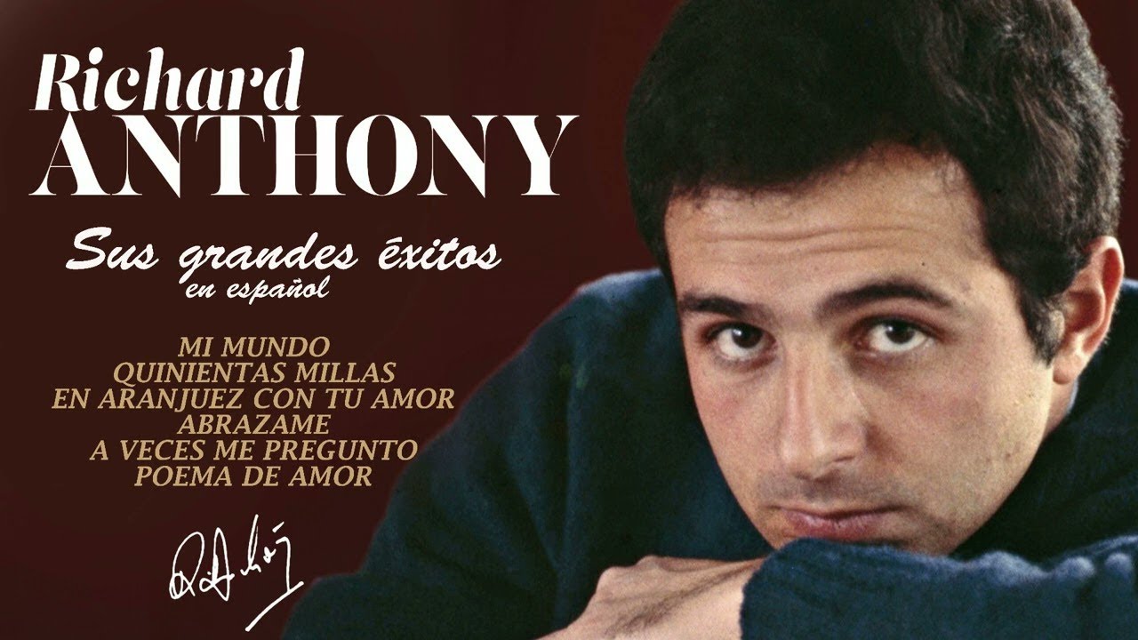 Richard Anthony - Sus grandes éxitos