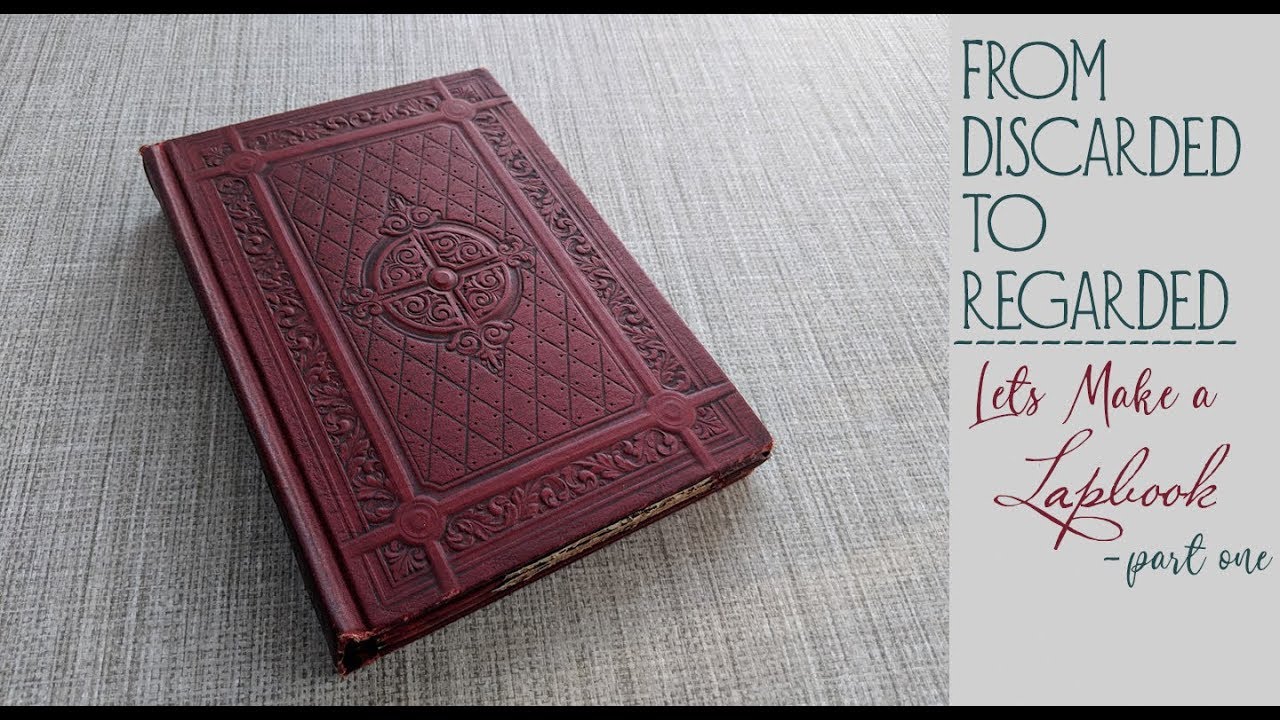 From Discarded to Regarded - Let's Make a Lapbook - pt 1